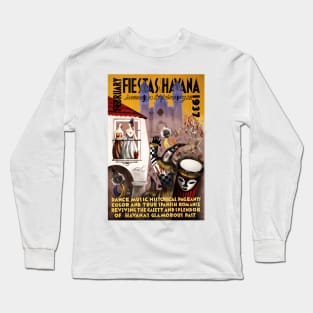 Vintage Travel Poster Cuba Fiestas Havana 1937 Long Sleeve T-Shirt